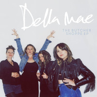 Della Mae - The Butcher Shoppe EP