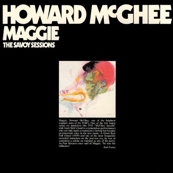 Howard McGhee - The Savoy Sessions: Maggie