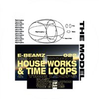 The Model - House Works & Time Loops