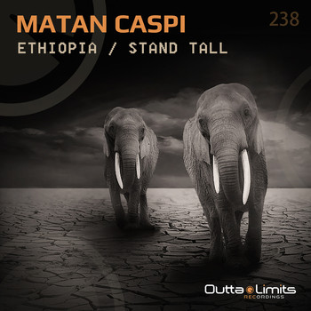 Matan Caspi - Ethiopia / Stand Tall EP