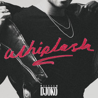 William Djoko - Whiplash EP