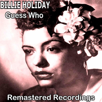 Billie Holiday - Guess Who