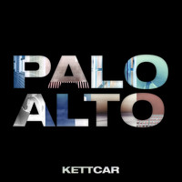 Kettcar - Palo Alto
