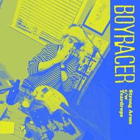 Boyracer - Strong Arms