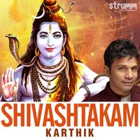 Karthik - Shivashtakam - Single
