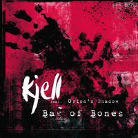 KJELL - Bag of Bones (Explicit)