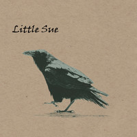 Little Sue - Crow (20th Anniversary Edition)