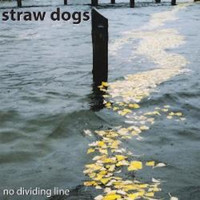 Straw Dogs - No Dividing Line