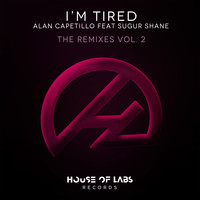 Alan Capetillo - I'm Tired (The Remixes, Vol. 2) (Explicit)