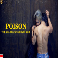 Hard Kaur - POISON