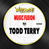 Todd Terry - Music Fusion