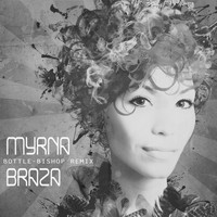 Myrna Braza - Bottle (Bishop RMX)