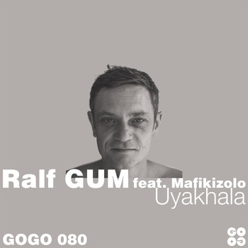 Ralf Gum - Uyakhala