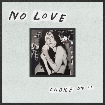No Love - Choke on It (Explicit)
