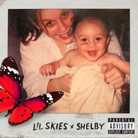 Lil Skies - Shelby (Explicit)