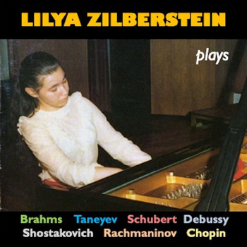 Lilya Zilberstein - Lilya Zilberstein Plays Piano Works