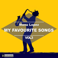 Manu Lopez - My Favourite Songs Vol.3