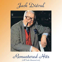 Jack Diéval - Remastered Hits (All Tracks Remastered 2018)