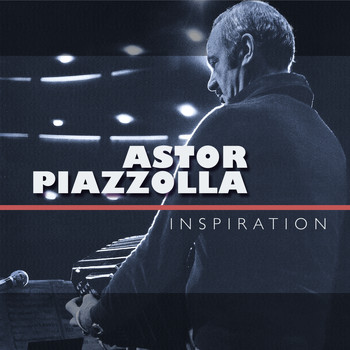 Astor Piazzolla - Inspiration