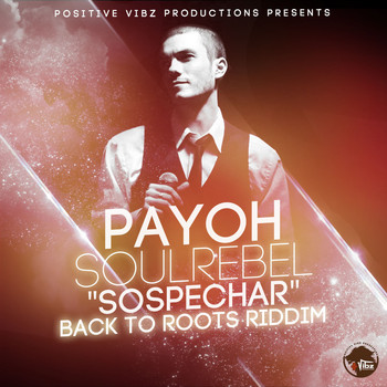 Payoh SoulRebel - Sospechar (Explicit)