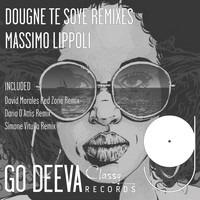 Massimo Lippoli - Dougne Te Soye (Remixes)
