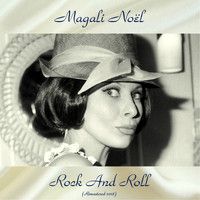 Magali Noel - Rock And Roll (Remastered 2018)