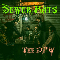 Sewer Rats - The DPW