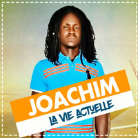 Joachim - La vie actuelle (Explicit)