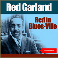 Red Garland - Red in Blues-Ville (Album of 1959)