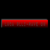 Luca 9lli - Rave On (Explicit)
