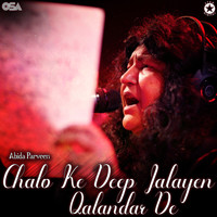 Abida Parveen - Chalo Ke Deep Jalayen Qalandar De