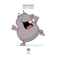 Sid Delight - Mole Dance
