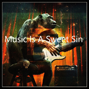 Various Artists - Music Is A Sweet Sin