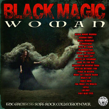 Various Artists - Black Magic Woman- The Greatest Soft Rock Collection Ever