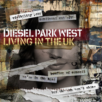 Diesel Park West - Living in the UK