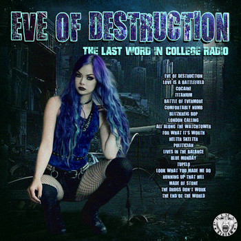 Various Artists - Eve Of Destruction - The Last Word In College Radio