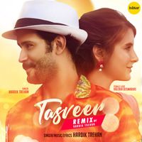 Hardik Trehan - Tasveer (Remix)