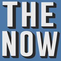 The Now - The Now (Explicit)