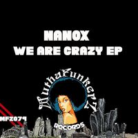 Nanox - We Are Crazy EP