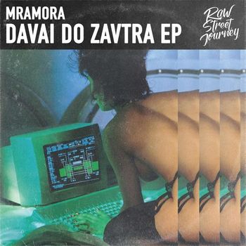 Mramora - Davai Do Zavtra