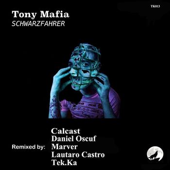 Tony Mafia - Schwarzfahrer (The Remixes) Vol. 2