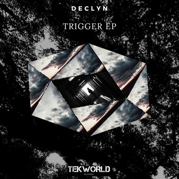Declyn - Trigger Ep