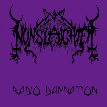 Nunslaughter - Radio Damnation