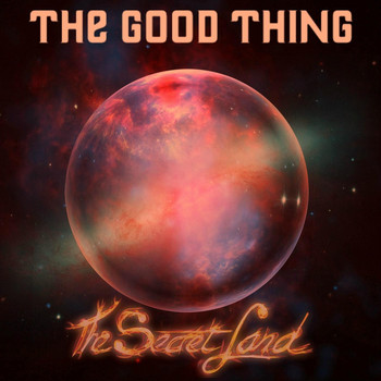 The Secret Land - The Good Thing
