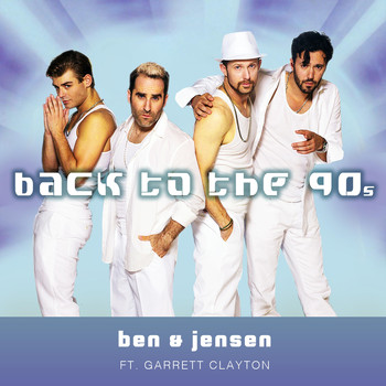 Ben & Jensen - Back to the 90s (feat. Garrett Clayton)