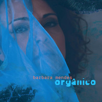 Barbara Mendes - Orgânico