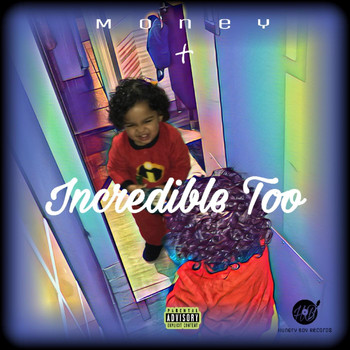Money - Incredible Too (Explicit)