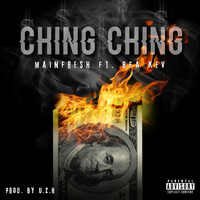 Mainfresh - Ching Ching (feat. Bfa Kev) (Explicit)