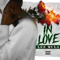 Lee Mula - In Love (Explicit)
