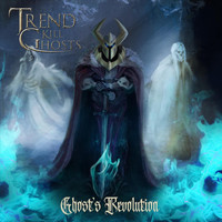 Trend Kill Ghosts - Ghost's Revolution